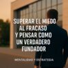 MENTALIDAD Y ESTRATEGIA  El manual moderno para emprender sin MBA